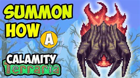 The bosses summoned have immensely buffed HP and damage and use modified AI, giving them all similar. . How to summon calamitas
